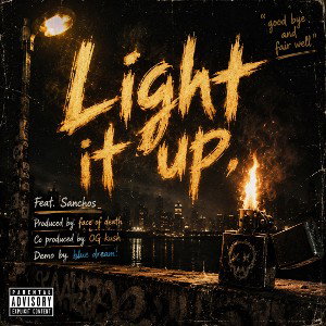 Light it up ( feat. Sanchos )