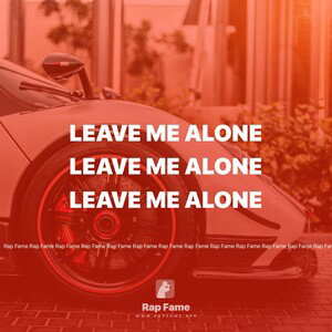 leave me alone 