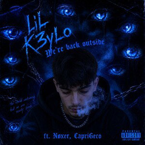 We're back outside (ft. Nøxer, CapriGeco)