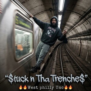 "$tuck n Tha Trenche$"