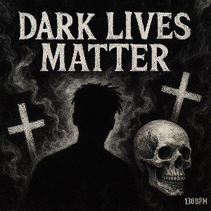 Dark Lives Matter  (16:07:22)