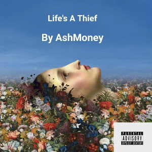 Life's A Thief