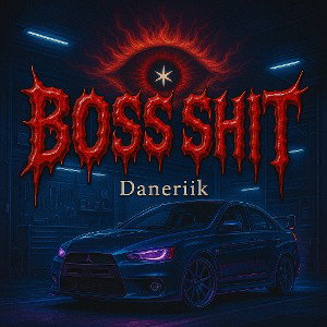 👁️BOSS SHIT👁️ (Borrador)