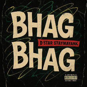 BHAG BHAG - D STAR x StayMayank 