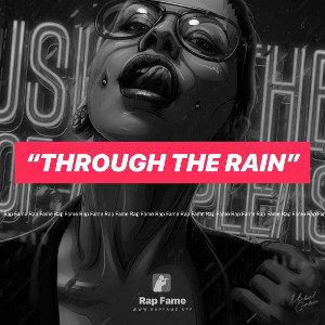  “Through the Rain”