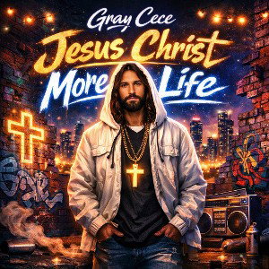 Jesus Christ More Life