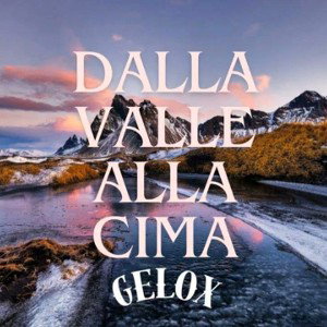 GeloX - Dalla Valle Alla Cima