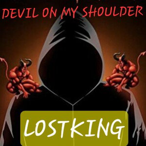 DEVIL ON MY SHOULDER 