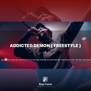 Addicted demon ( freestyle ) 