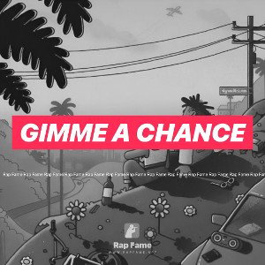 gimme a chance 