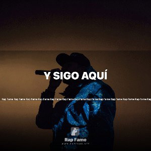 Y sigo aquí