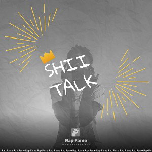 shii talk 
