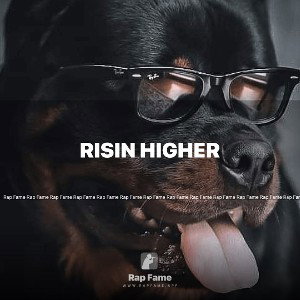 risin higher