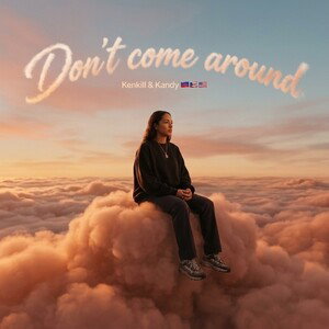Don’t come around