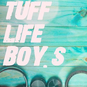 tuff life boys 