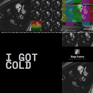 I got cold
