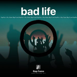 bad life