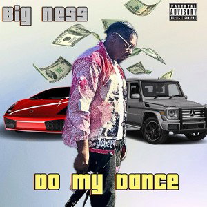 Big Ness - Do My Dance