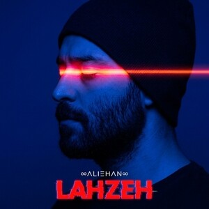 ALIHAN _ LAHZEH
