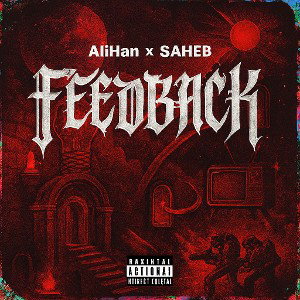 ALIHAN ft. SAHEB - FEEDBACK