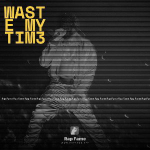 waste my tim3