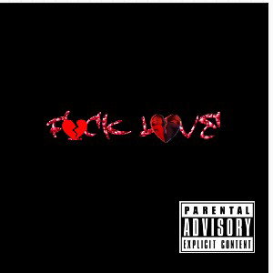 fuck love 