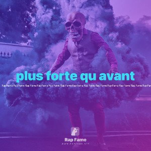 plus forte qu avant 