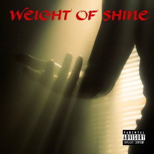 Weight of shine