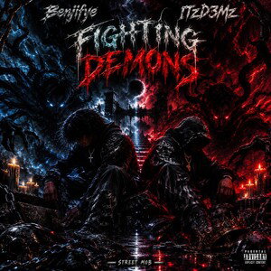 Fighting Demons Ft. ITzD3Mz