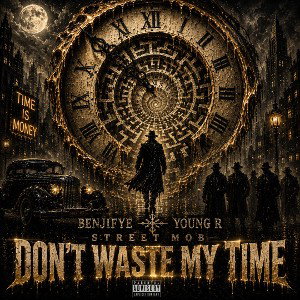 Don’t Waste My Time