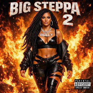 BIG STEPPA 2