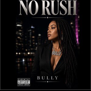 NO RUSH
