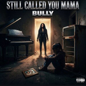 STILL CALLED YOU MAMA