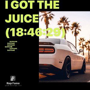 I got the Juice (18:46:29)