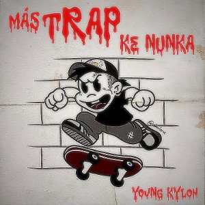 Más Trap Ke Nunka