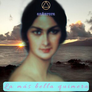 La más bella quimera