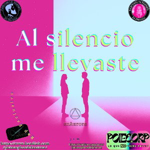 Al silencio me llevaste