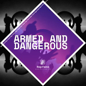 Armed and dangerous