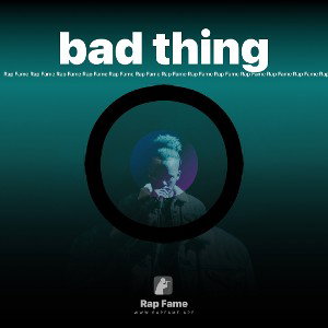 bad thing 