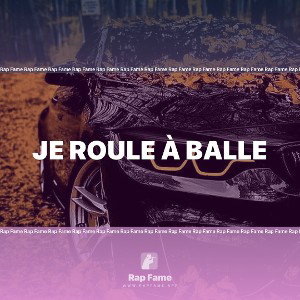 Je roule à balle