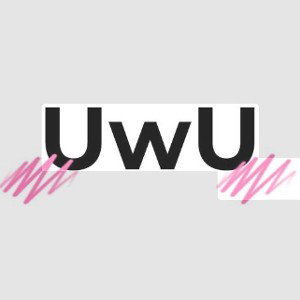 UWU 😆