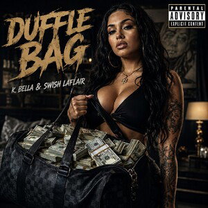Duffle Bag (feat. Swish Laflair)