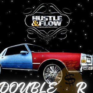  HUSTLE AND FLOW