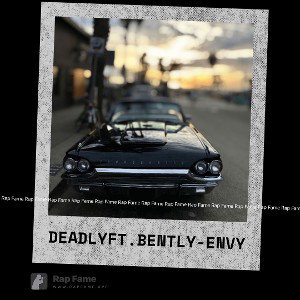 Deadly ft.Bently-Envy