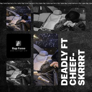 deadly ft cheef-skrrrt