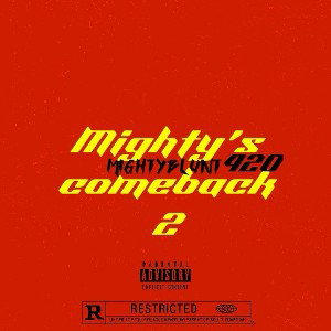 Mighty’’s comeback 2 (og)