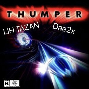 Thumper ft Dae2x