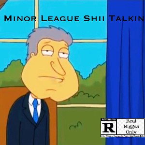 Minor League Shii Talkin
