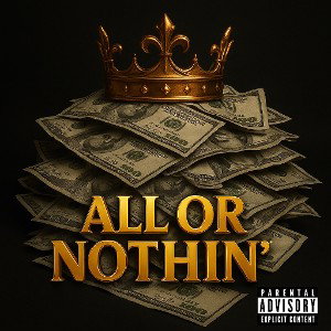 All or Nothin'