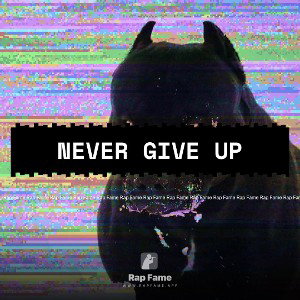 Never Give Up